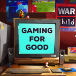 Gaming for good